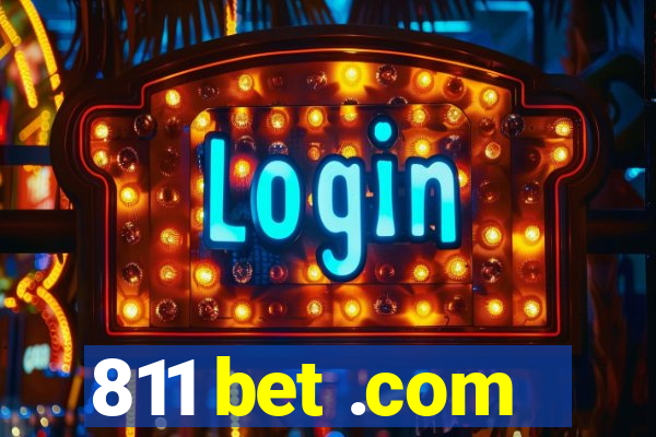 811 bet .com